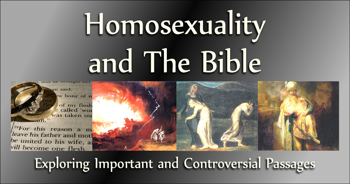 Homosexuality and The Bible: Exploring Important and Controversial Passages