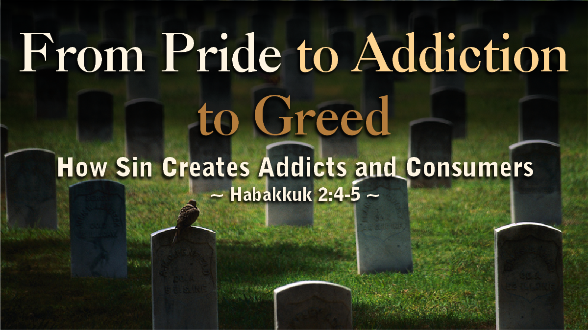 From Pride to Addiction to Greed: How Sin Creates Addicts and Consumers
