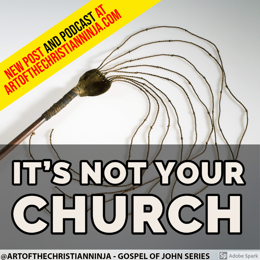 It’s Not Your Church (Gospel of John Series)