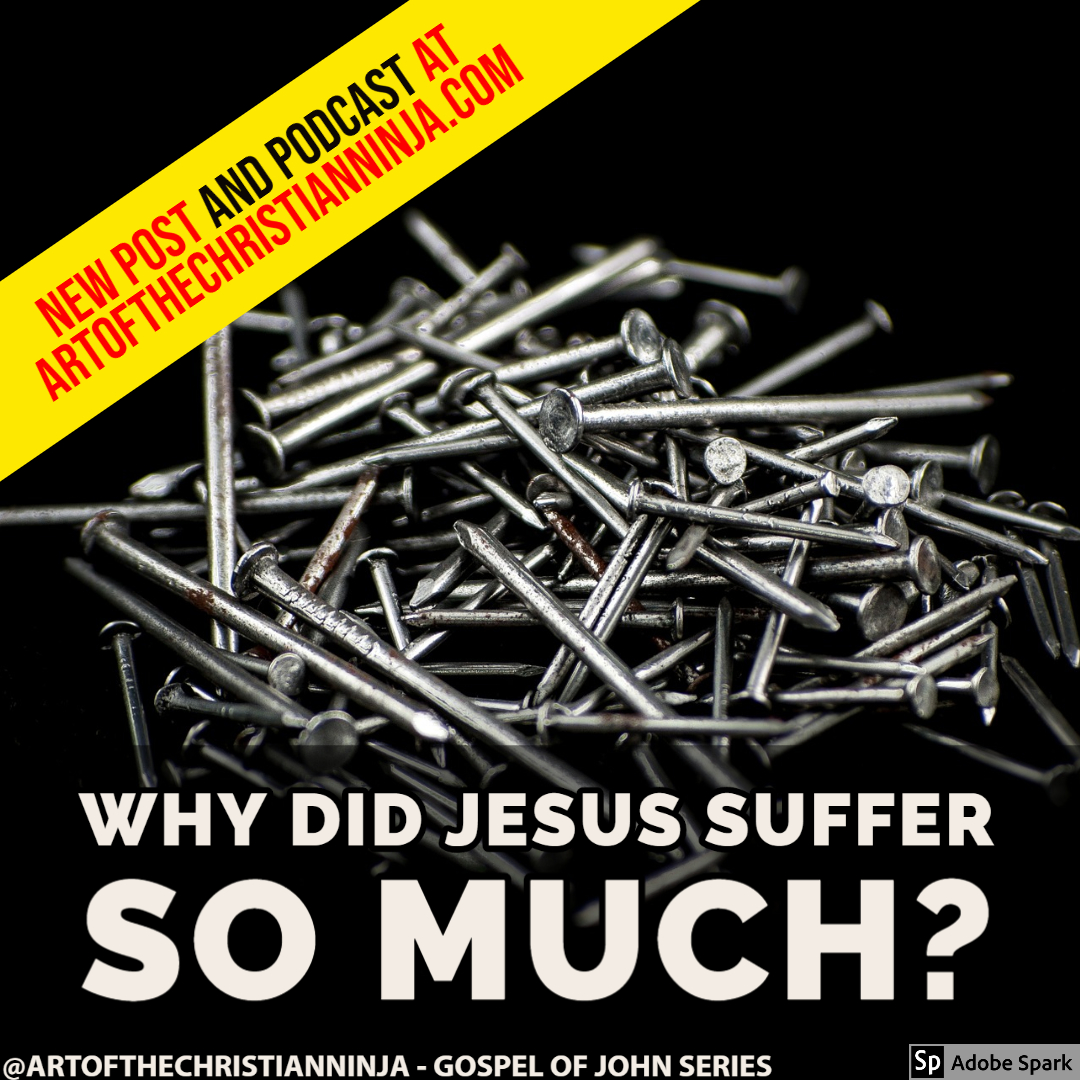 Why Did Jesus Suffer? (Lent 2020)