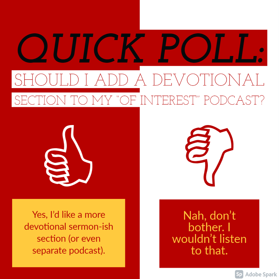 Quick Poll: Should I Add a Teaching Portion to “Of Interest”?
