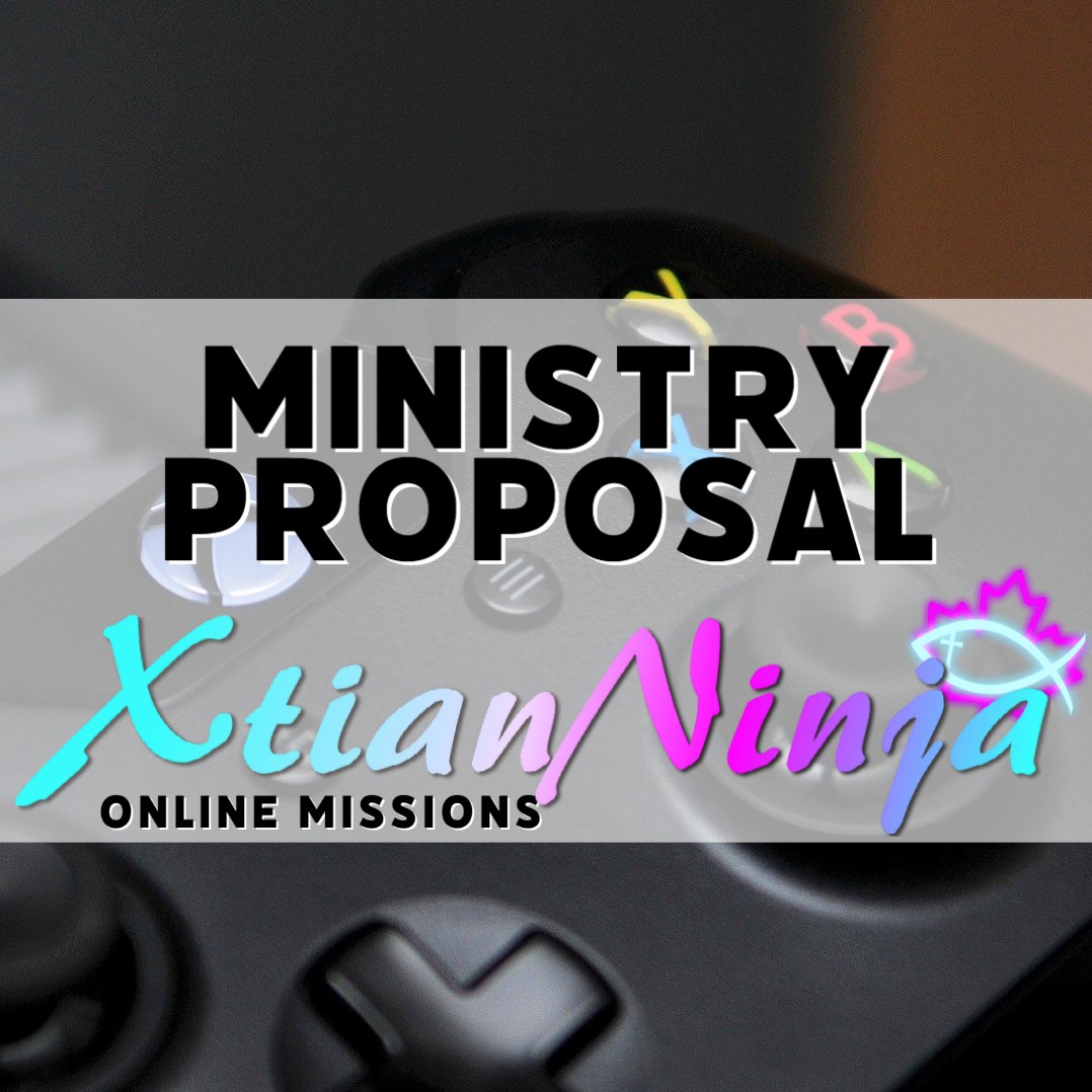 A Ministry Proposal For You to Consider – XtianNinja Online Missions