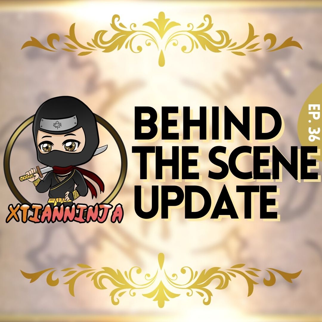 Behind the Scene Update!