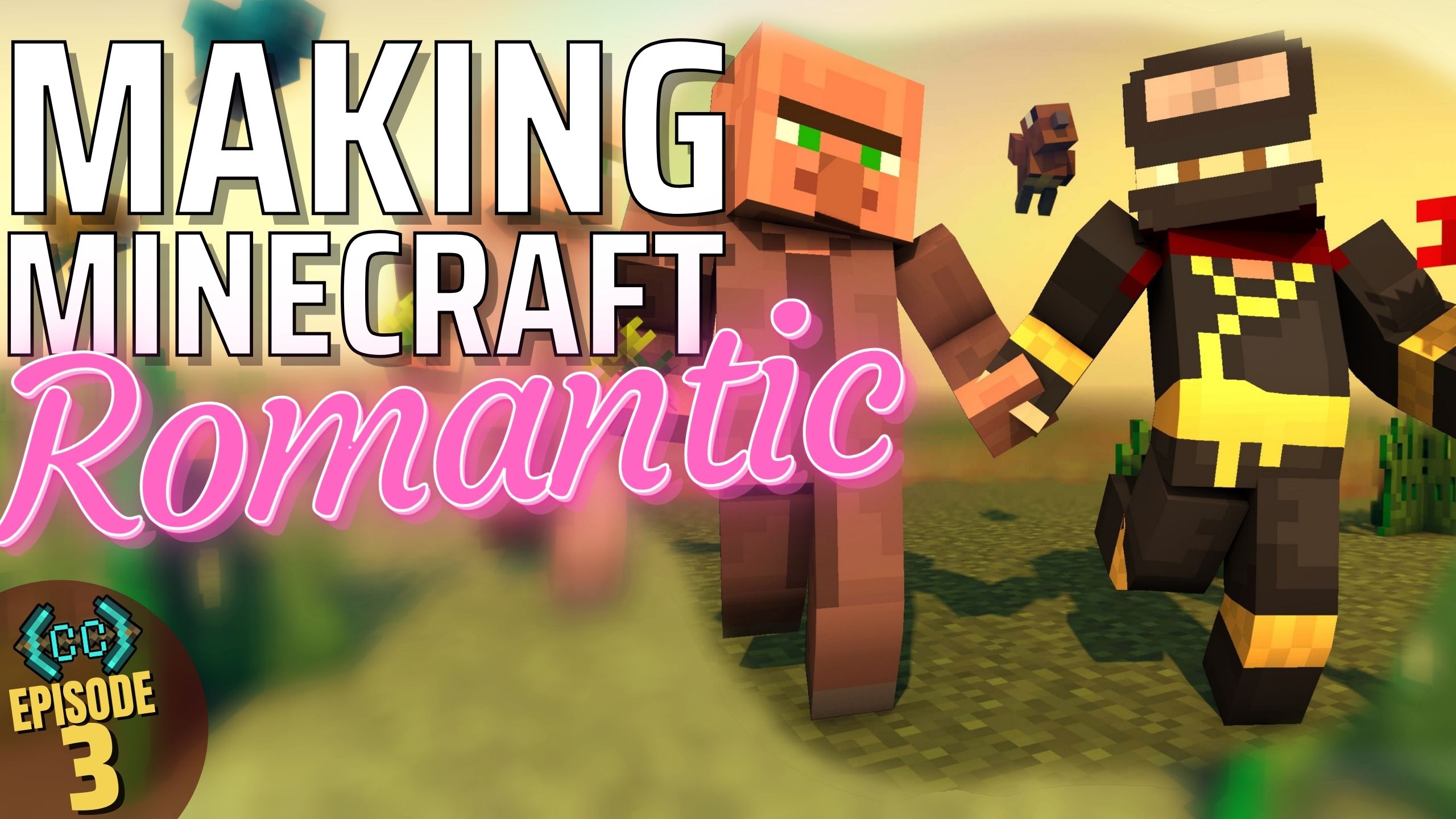 Making Minecraft Romantic – CreatorCraft Ep 3
