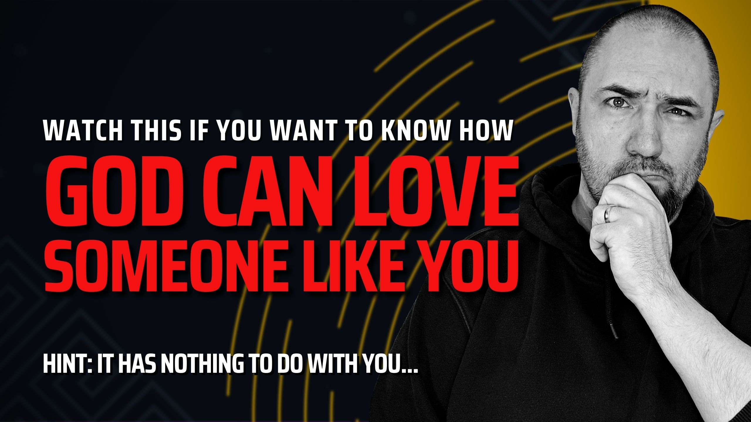 Why Someone Like You Matters to God